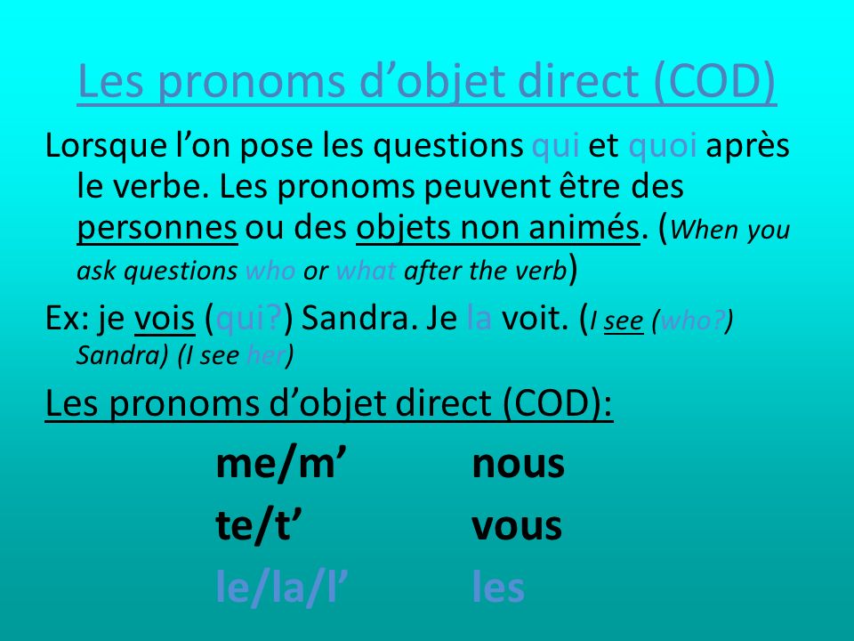 Les pronoms d’objet direct (COD)