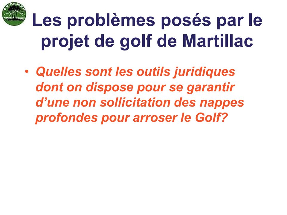 Les problèmes posés par le projet de golf de Martillac