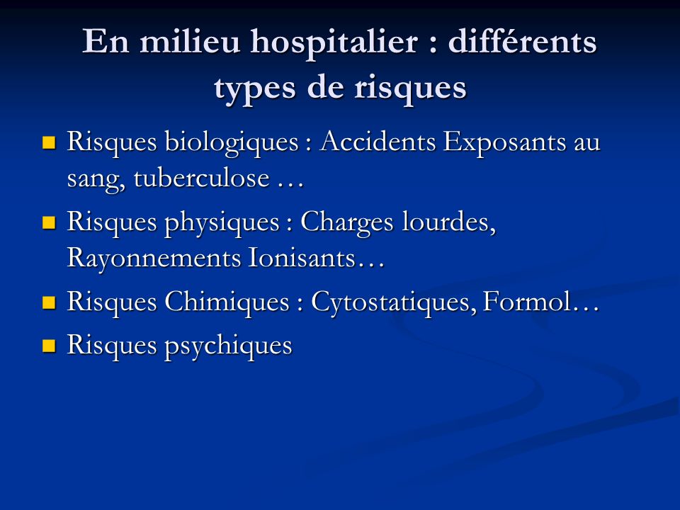 En milieu hospitalier : différents types de risques
