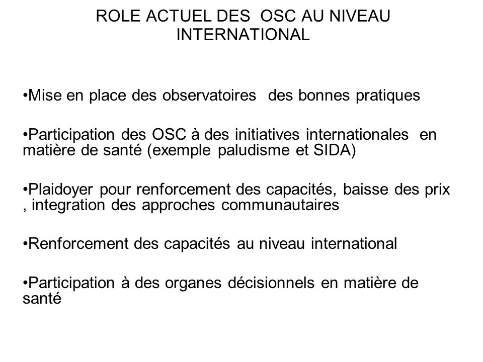 ROLE ACTUEL DES OSC AU NIVEAU INTERNATIONAL