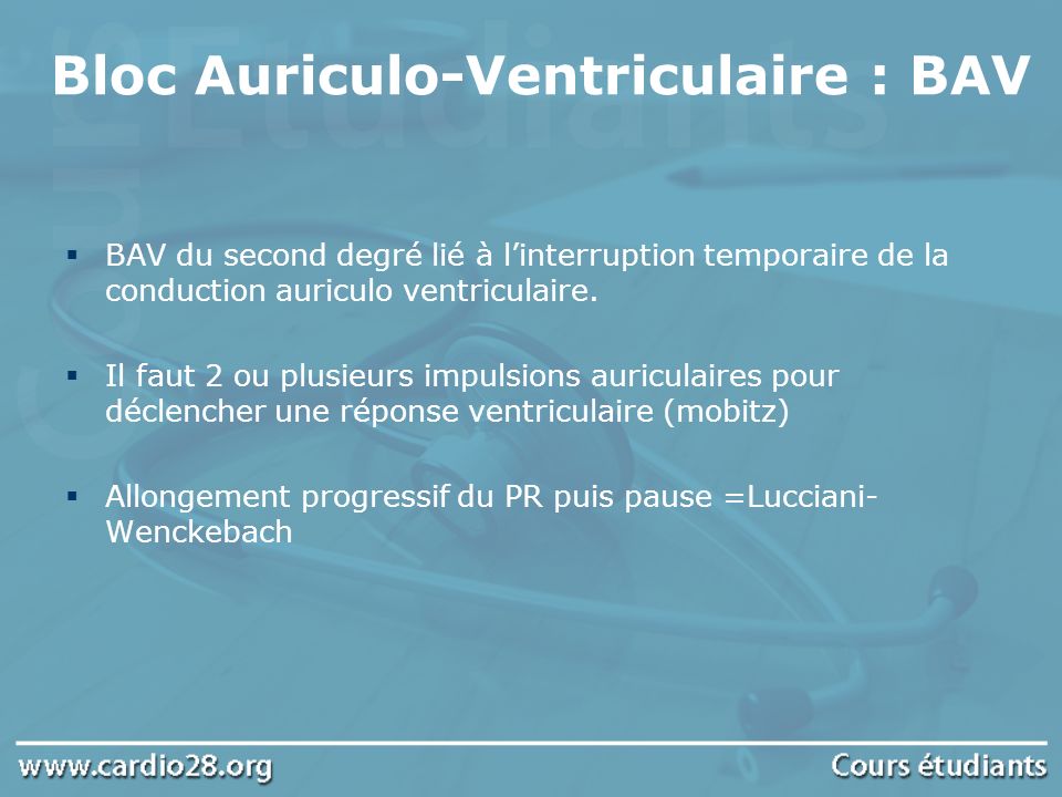 Bloc Auriculo-Ventriculaire : BAV