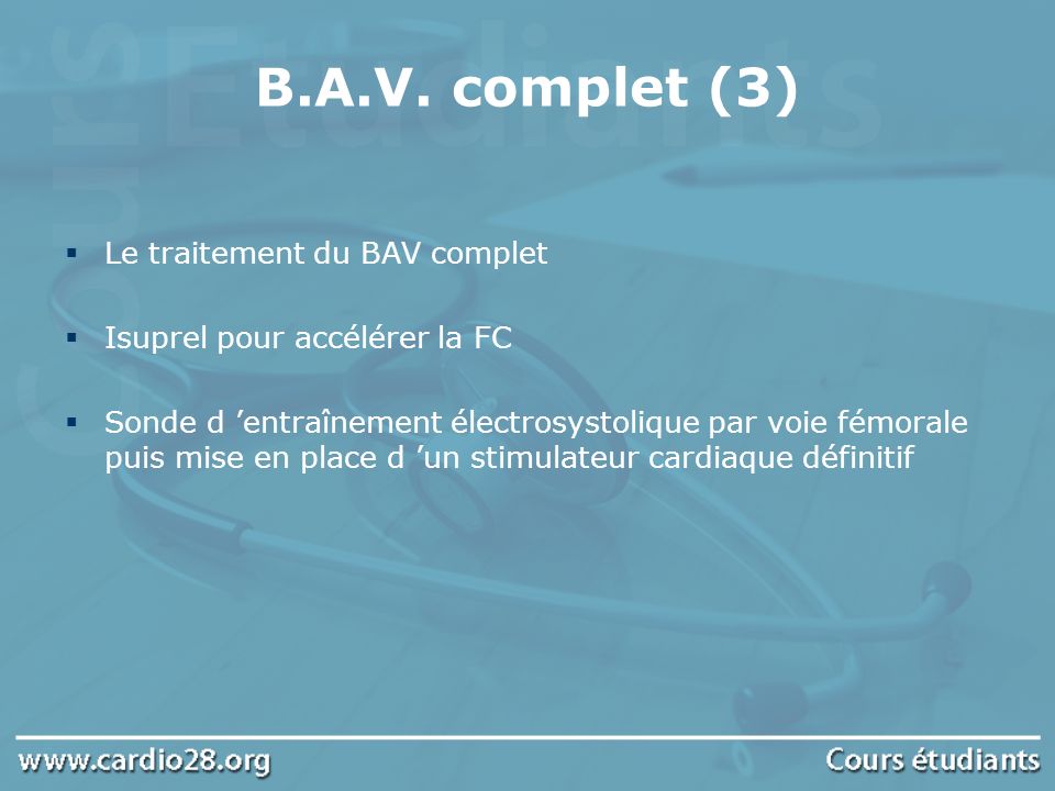 B.A.V. complet (3) Le traitement du BAV complet