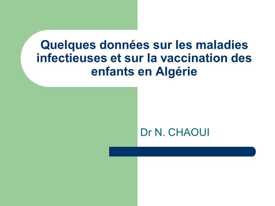 Quelques données sur les maladies infectieuses et sur la vaccination des enfants en Algérie