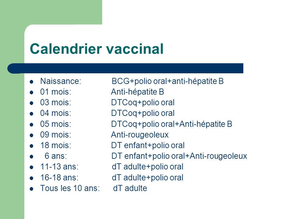 Calendrier vaccinal Naissance: BCG+polio oral+anti-hépatite B