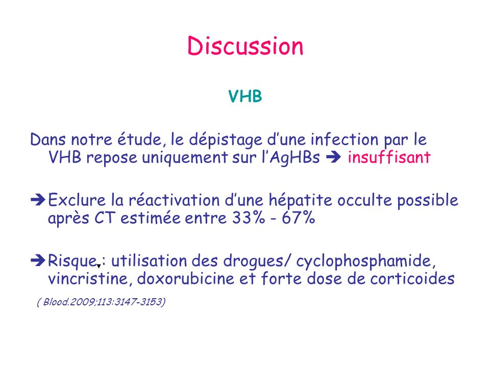 Discussion VHB. Dans notre étude, le dépistage d’une infection par le VHB repose uniquement sur l’AgHBs  insuffisant.