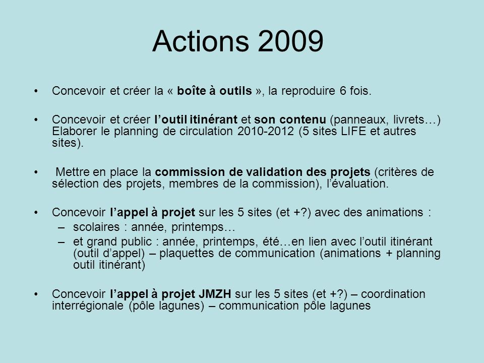 Actions 2009 Concevoir et créer la « boîte à outils », la reproduire 6 fois.