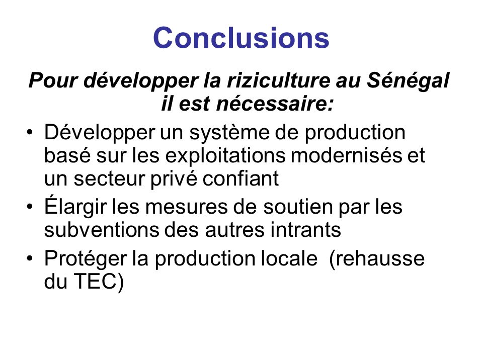 Pour développer la riziculture au Sénégal il est nécessaire: