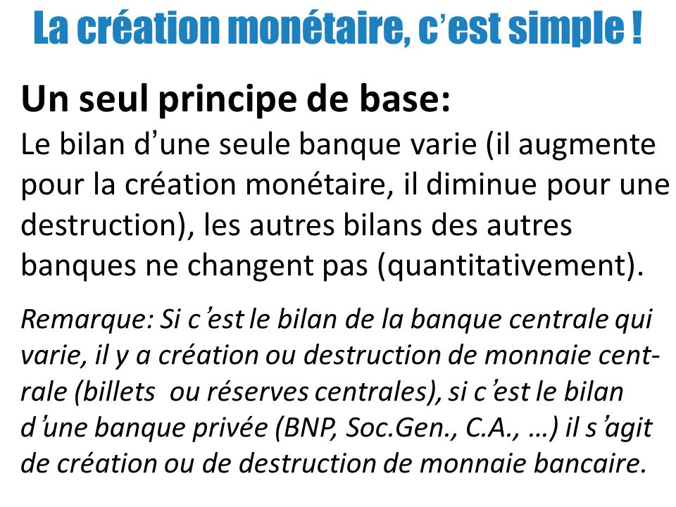 La création monétaire, c’est simple !