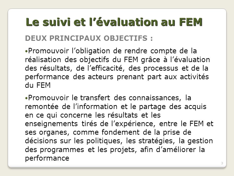 Le suivi et l’évaluation au FEM