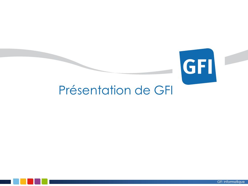 Présentation de GFI GFI Informatique