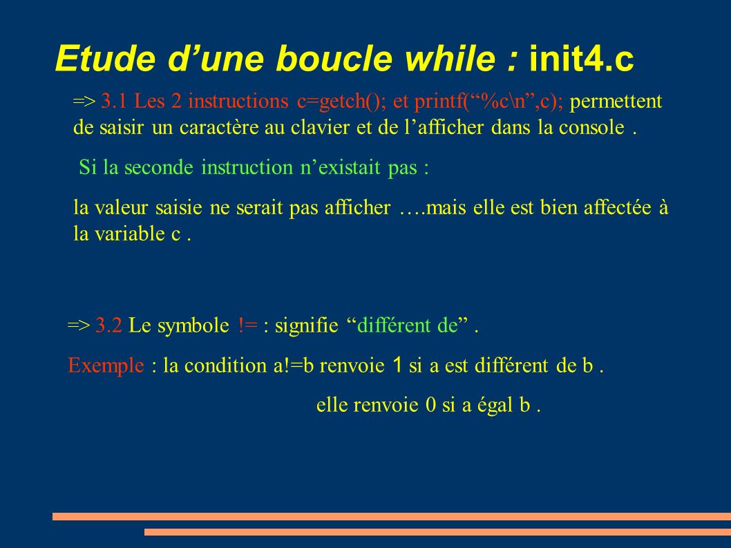 Etude d’une boucle while : init4.c