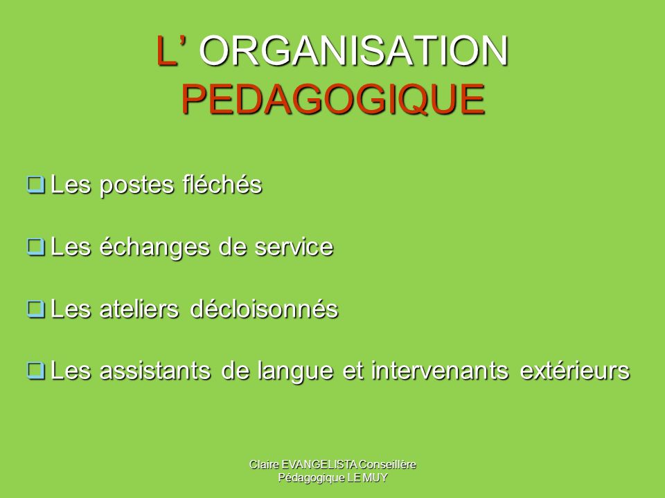 L’ ORGANISATION PEDAGOGIQUE