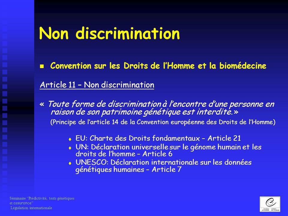Non discrimination Convention sur les Droits de l’Homme et la biomédecine. Article 11 – Non discrimination.