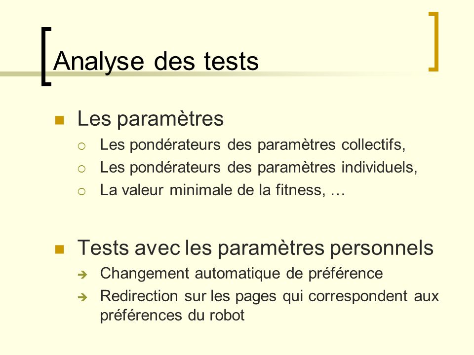 Analyse des tests Les paramètres Tests avec les paramètres personnels