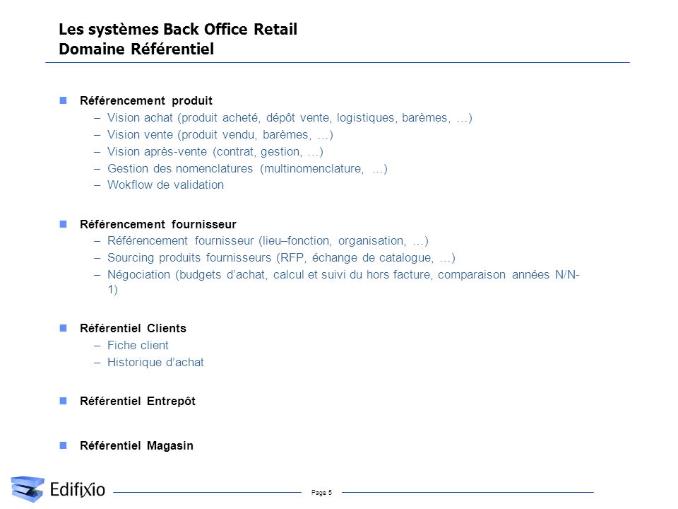 Les systèmes Back Office Retail Domaine Référentiel