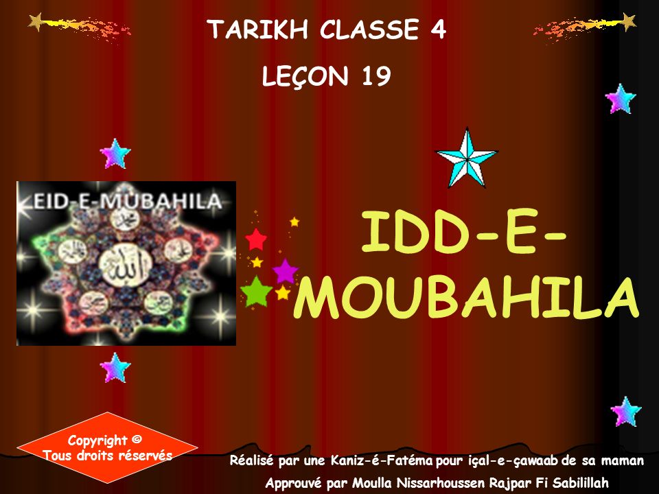 IDD-E-MOUBAHILA TARIKH CLASSE 4 LEÇON 19 Copyright ©