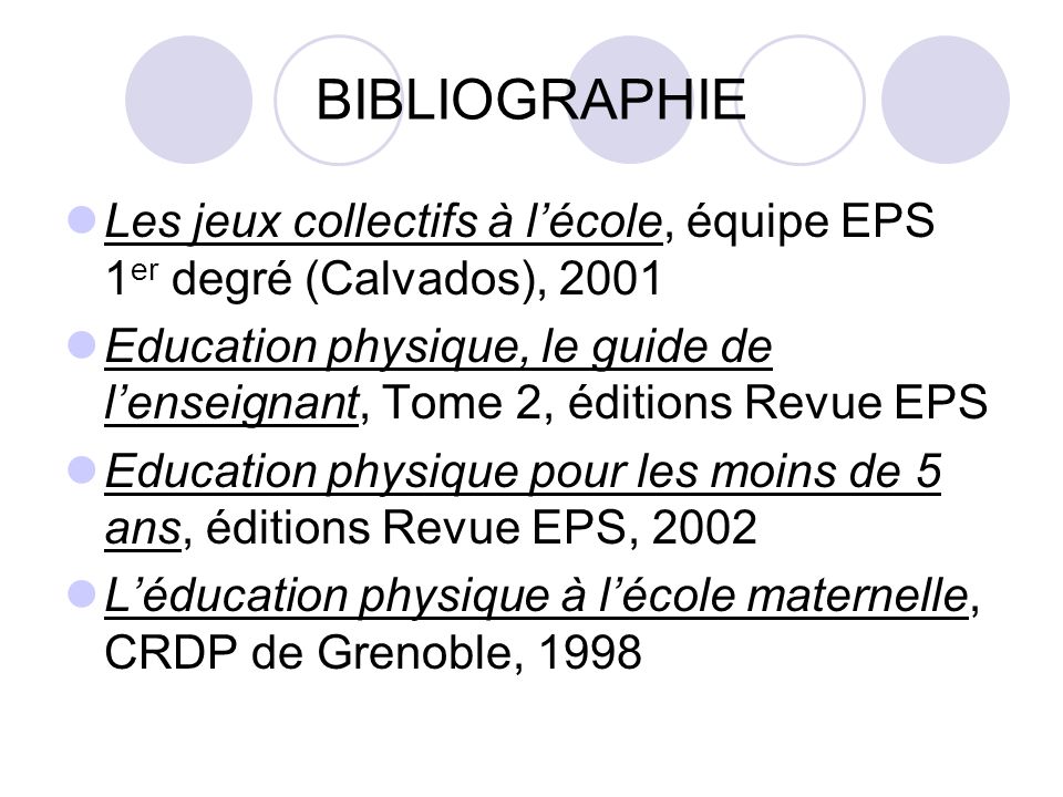 BIBLIOGRAPHIE Les jeux collectifs à l’école, équipe EPS 1er degré (Calvados),