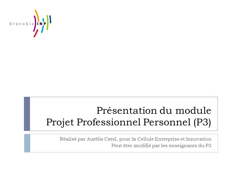 Présentation du module Projet Professionnel Personnel (P3)