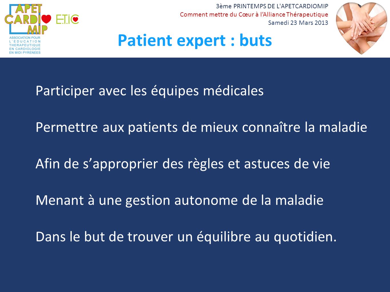 Patient expert : buts Participer avec les équipes médicales