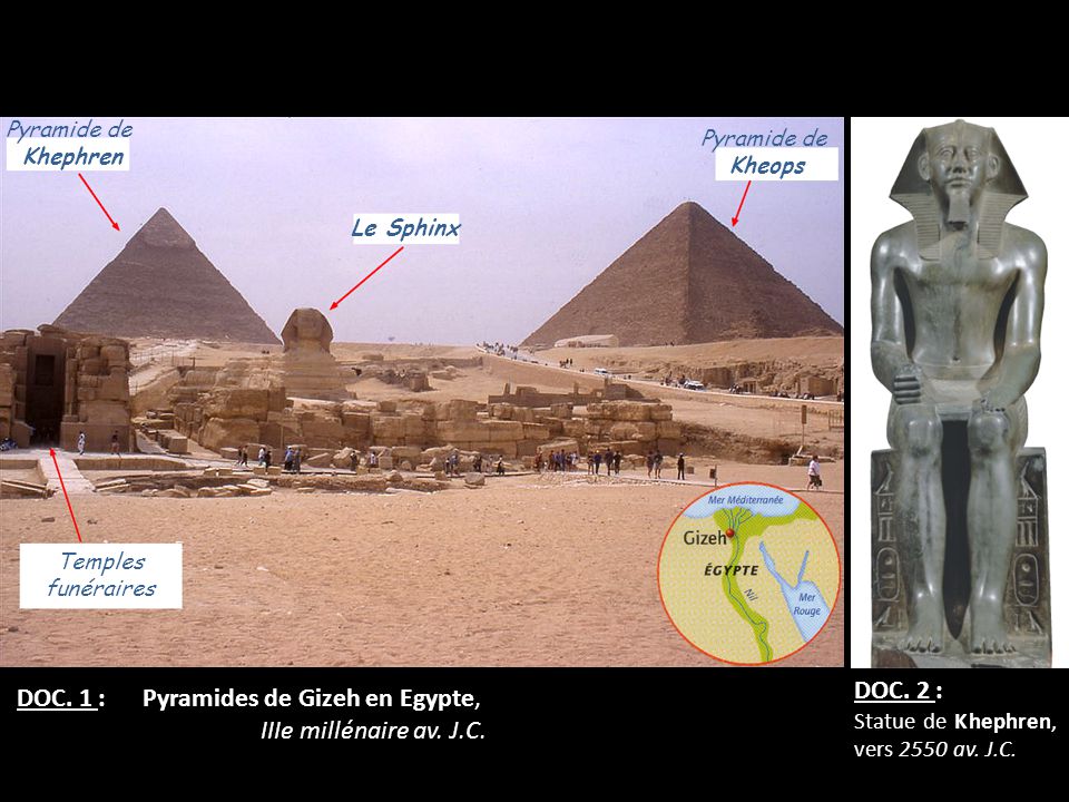 DOC. 1 : Pyramides de Gizeh en Egypte, IIIe millénaire av. J.C.