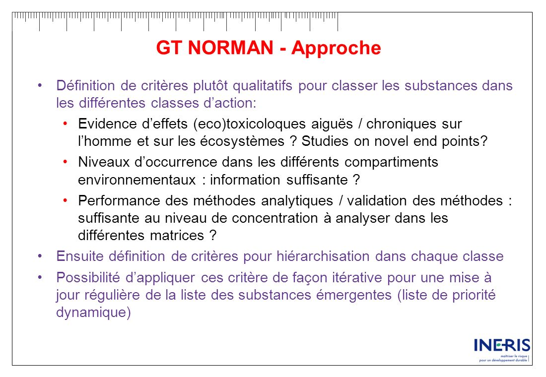 GT NORMAN - Approche Définition de critères plutôt qualitatifs pour classer les substances dans les différentes classes d’action: