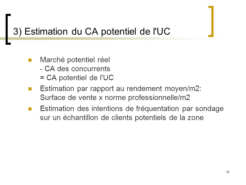 3) Estimation du CA potentiel de l UC
