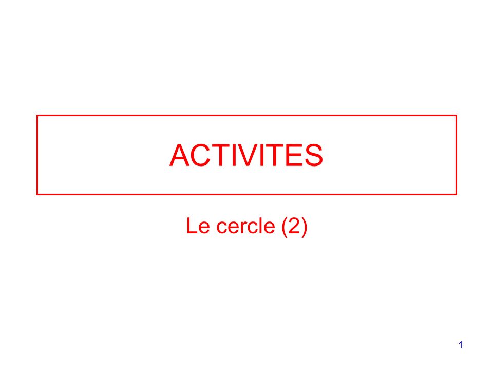 ACTIVITES Le cercle (2)