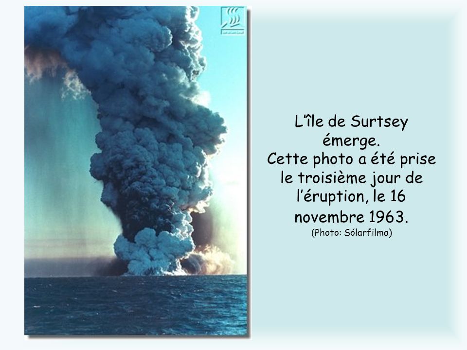 Ile volcanique de SURTSEY, en ISLANDE L%E2%80%99%C3%AEle+de+Surtsey+%C3%A9merge