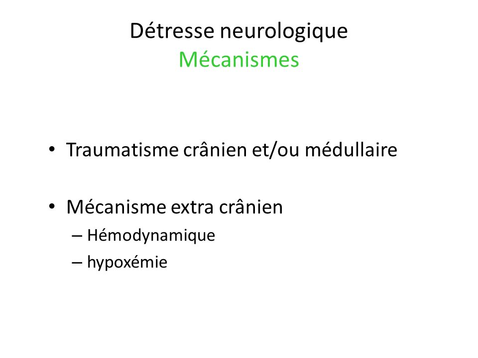 Détresse neurologique Mécanismes
