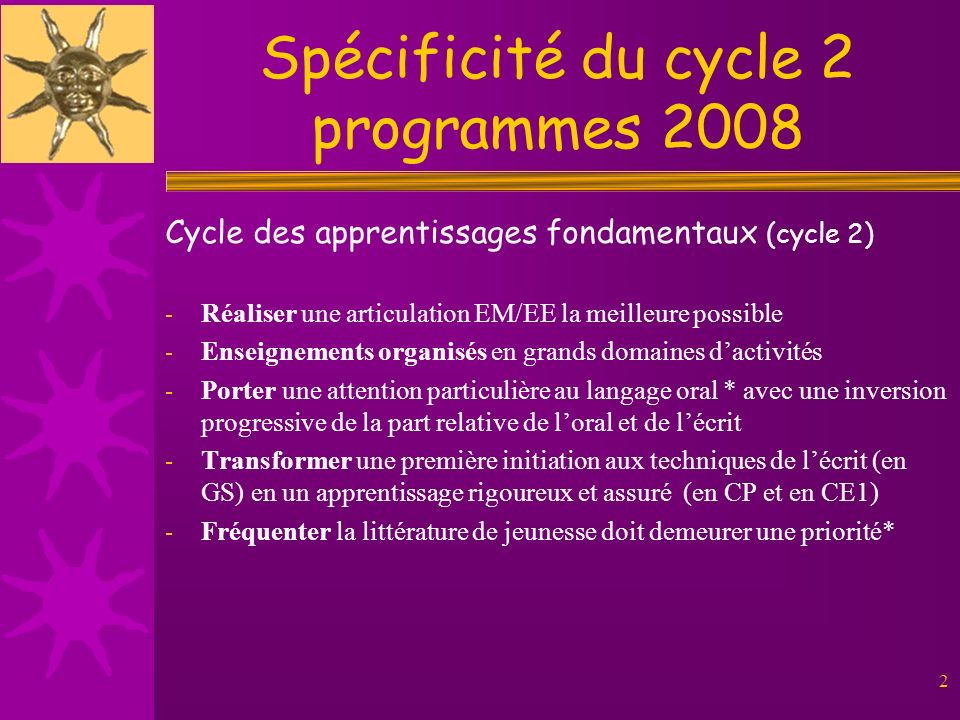 Spécificité du cycle 2 programmes 2008