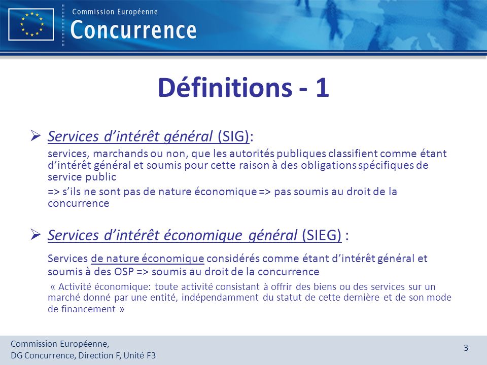 Définitions - 1 Services d’intérêt général (SIG):