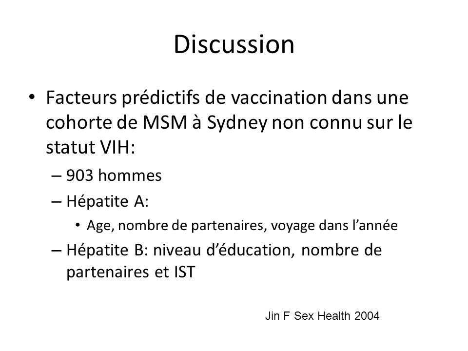 Discussion Facteurs prédictifs de vaccination dans une cohorte de MSM à Sydney non connu sur le statut VIH: