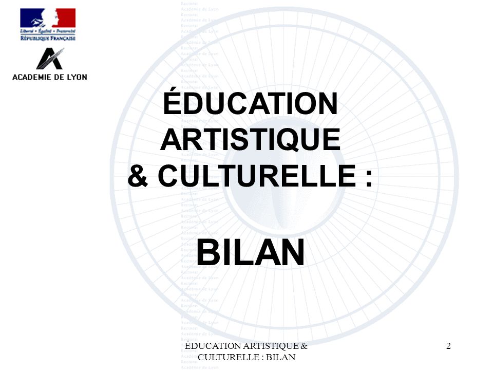 ÉDUCATION ARTISTIQUE & CULTURELLE : BILAN
