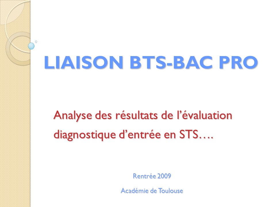 LIAISON BTS-BAC PRO Analyse des résultats de l’évaluation