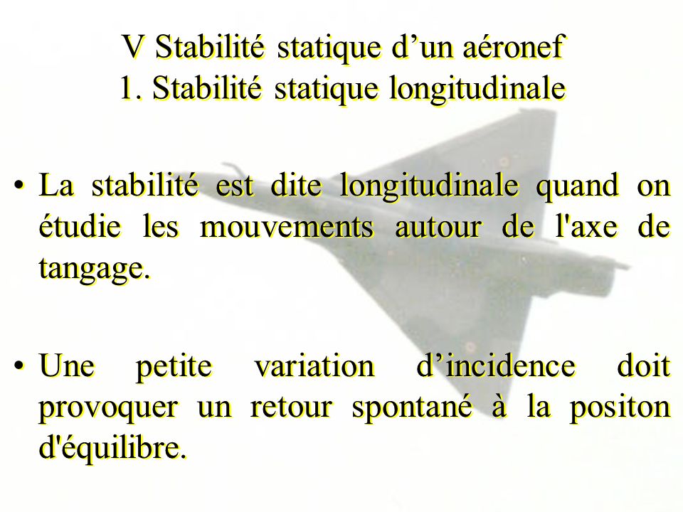 V Stabilité statique d’un aéronef 1. Stabilité statique longitudinale