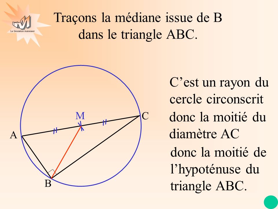 Traçons la médiane issue de B dans le triangle ABC.