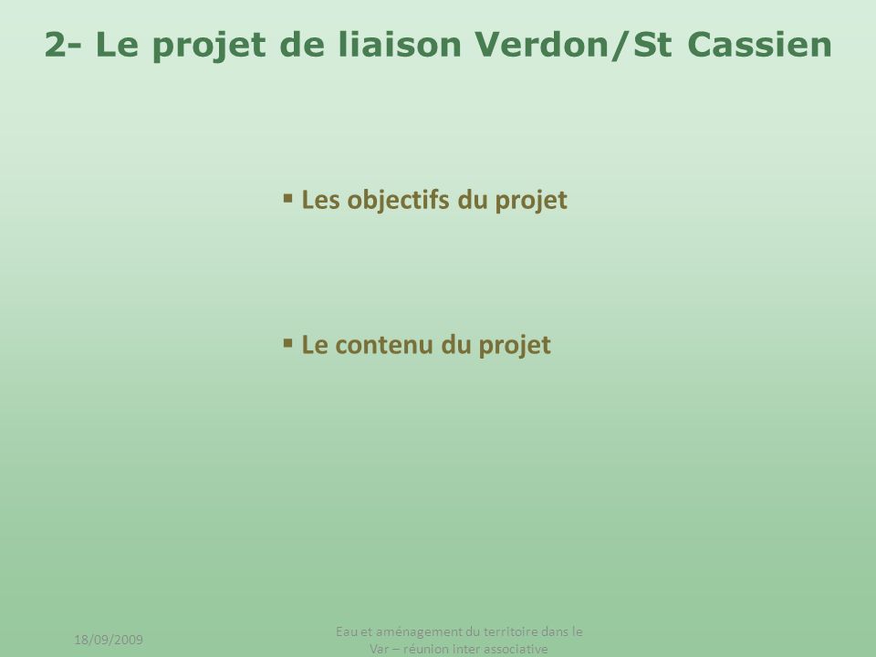 2- Le projet de liaison Verdon/St Cassien