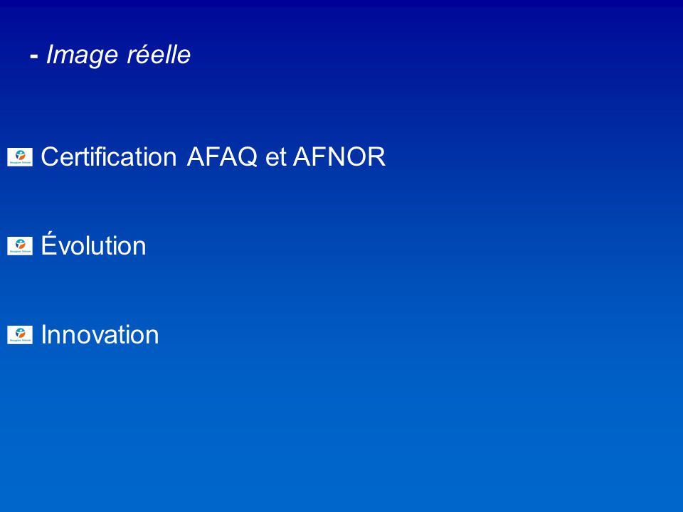 - Image réelle Certification AFAQ et AFNOR Évolution Innovation