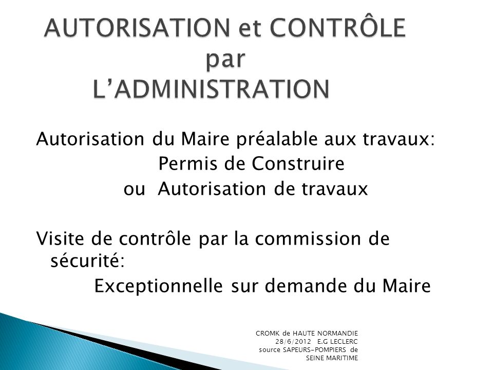 AUTORISATION et CONTRÔLE par L’ADMINISTRATION