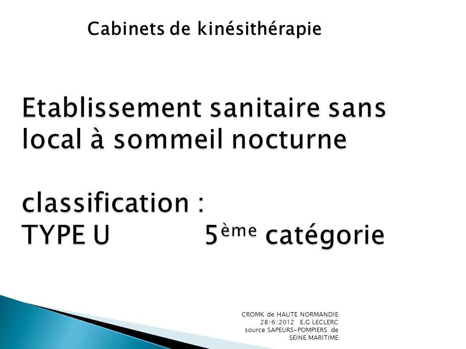 Etablissement sanitaire sans local à sommeil nocturne classification : TYPE U 5ème catégorie