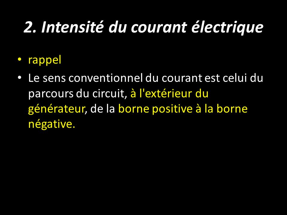 2. Intensité du courant électrique