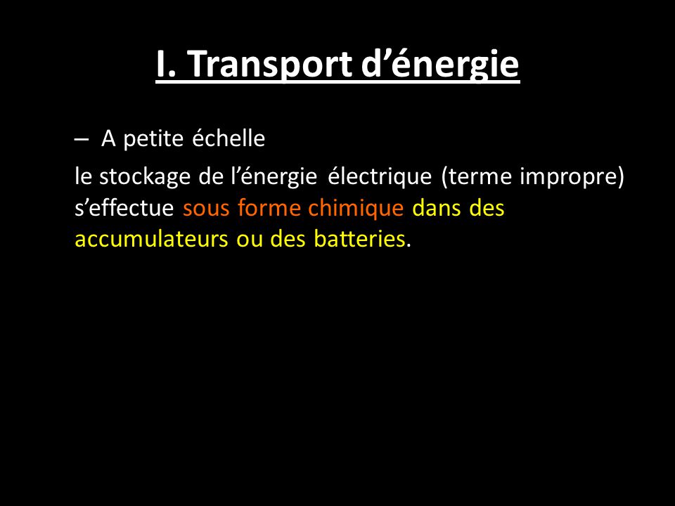 I. Transport d’énergie A petite échelle