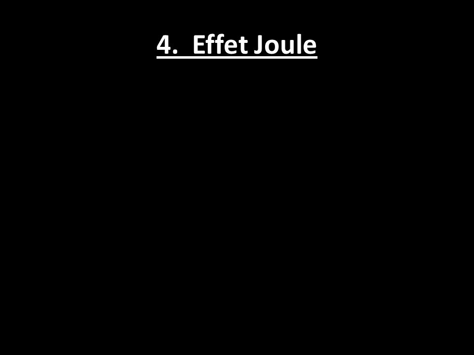 4. Effet Joule