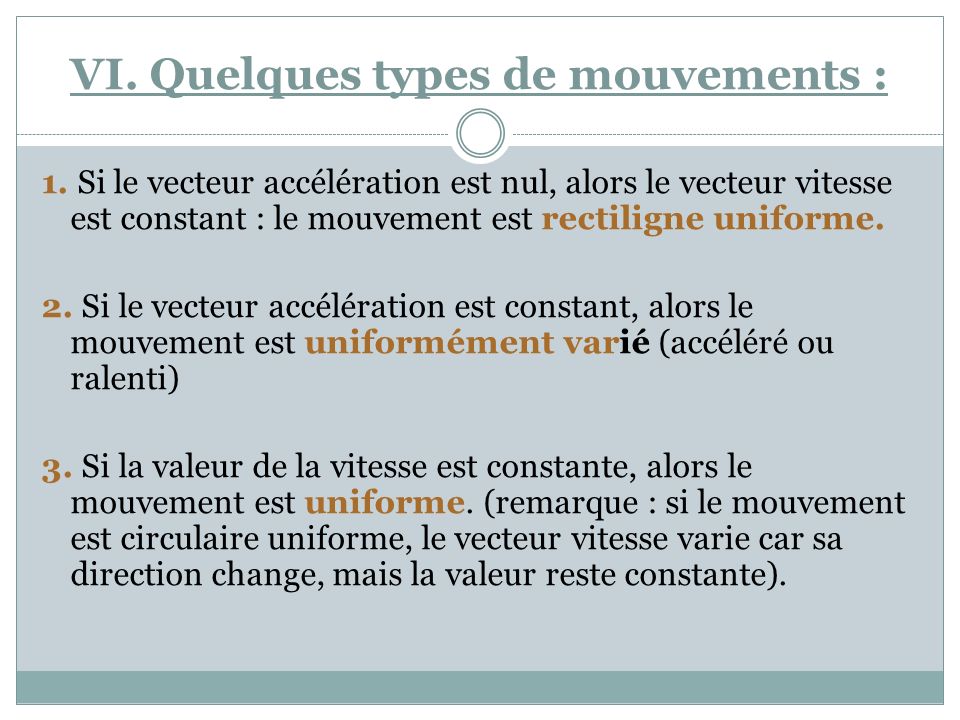 VI. Quelques types de mouvements :