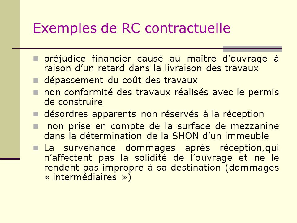 Exemples de RC contractuelle