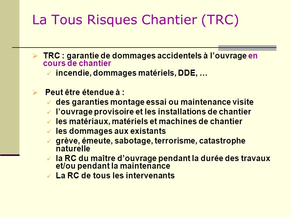 La Tous Risques Chantier (TRC)