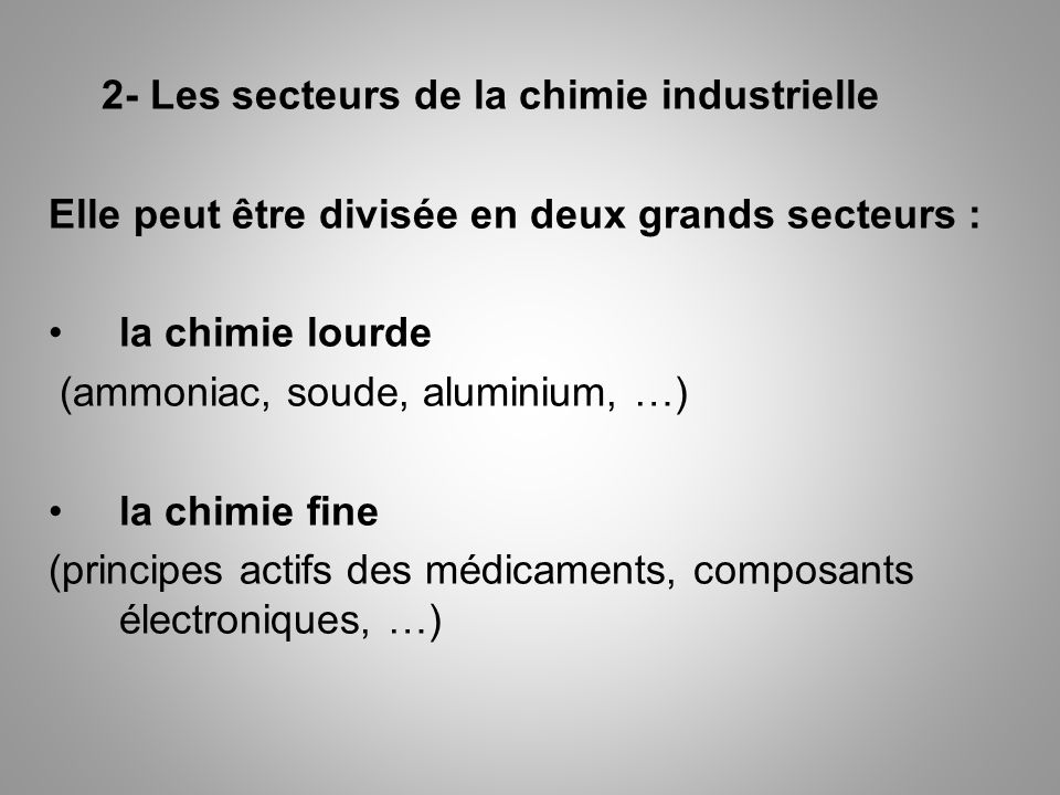 2- Les secteurs de la chimie industrielle