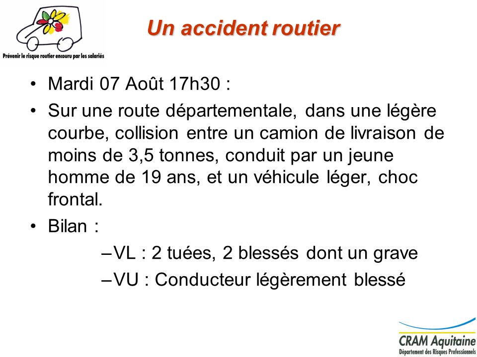 Un accident routier Mardi 07 Août 17h30 :