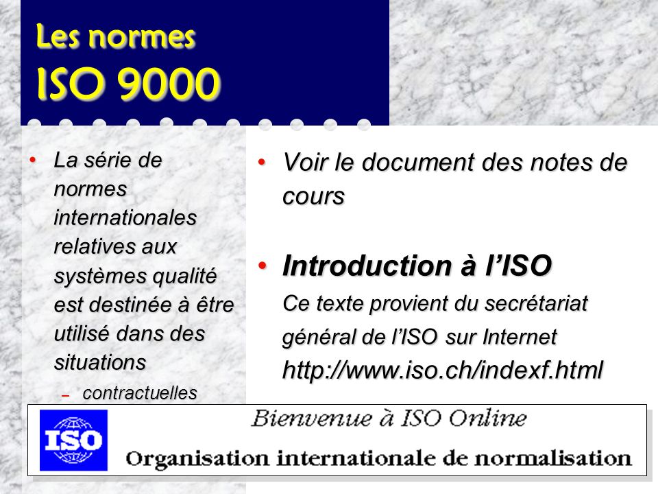 Les normes ISO 9000 Introduction à l’ISO