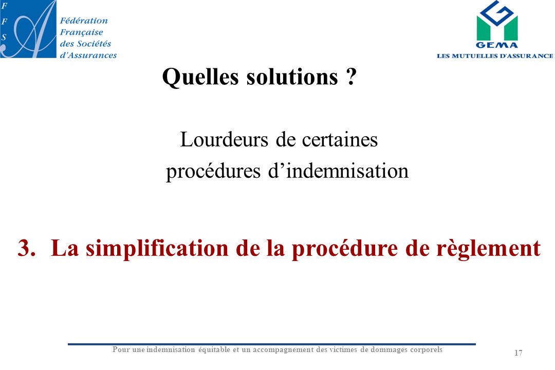 La simplification de la procédure de règlement